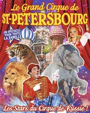 Le Grand cirque de Saint Petersbourg | - Vesoul Chapiteau le Grand Cirque de Saint Petersbourg  Vesoul Affiche
