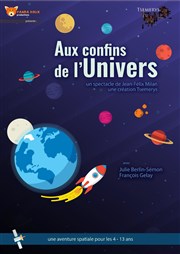 Aux confins de l'univers Kezaco Caf Thtre Affiche