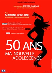 Martine Fontaine dans 50 ans, ma nouvelle adolescence Le Pont de Singe Affiche