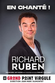 Richard Ruben dans En chanté ! Le Grand Point Virgule - Salle Apostrophe Affiche