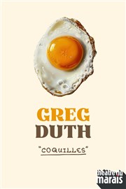 Greg Duth dans Coquilles Thtre du Marais Affiche