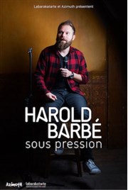 Harold Barbé dans Sous pression Thtre  l'Ouest Affiche