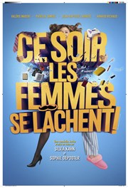 Ce soir les femmes se lâchent ! Comdie Le Mans Affiche