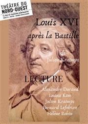 Louis XVI après la Bastille de Julien Kraimps Thtre du Nord Ouest Affiche