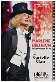 Marlene Dietrich seule en scène par Cyrielle Clair Thtre Les Trois Soleils Affiche