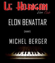 Elon Benattar interprète Michel Berger Le Korigan Affiche