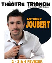 Anthony Joubert | Bordeaux Le Trianon Affiche