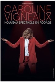Caroline Vigneaux | nouveau spectacle en rodage Thtre  l'Ouest Affiche