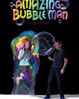 Amazing Bubble Man