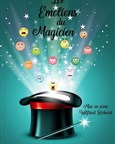 Les émotions du magicien