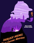 Sherlock Holmes et le coffre magique