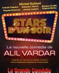 Stars d'un soir - Une comédie d'Alil Vardar avec Michel Guidoni