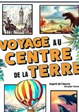 Voyage au Centre de la Terre