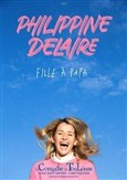 Philippine Delaire dans Fille  papa