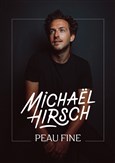 Michael Hirsch Peau Fine