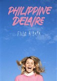 Philippine Delaire dans Fille  papa