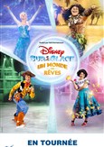 Disney sur glace : Un Monde de Rves | Lyon