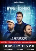 Les Hypnotiseurs dans Hors Limites 2.0