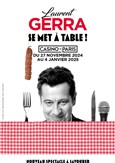 Laurent Gerra se met  table