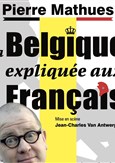 Pierre Mathues dans La Belgique explique aux Franais