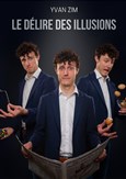 Yvan Zim dans Le dlire des illusions