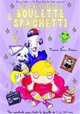 Les Aventures de Boulette et Spaghetti Thtre Essaion