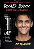 Ryad Baxx sort de l'ombre La Compagnie du Caf-Thtre - Petite salle