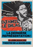 Djamil Le Shlag dans 1er Round Thtre la Bruyre