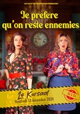 Je prfre qu'on reste ennemies Kursaal