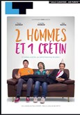 2 hommes et 1 crtin Paradise Rpublique