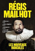 Rgis Mailhot dans Les Nouveaux Ridicules Thtre  l'Ouest de Lyon