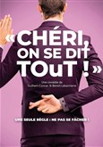 Chéri on se dit tout ! Comédie Oberkampf Chéri on se dit tout ! Comédie Oberkampf