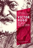 Victor Hugo, un gant dans un sicle Thtre de la violette