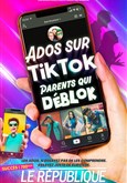 Ados sur TikTok, parents qui dblok Le Rpublique - Petite Salle