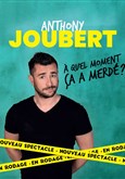 Anthony Joubert dans  quel moment a a merd ?! Marelle des Teinturiers