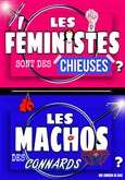 Les fministes sont des chieuses, les machos des connards L'Espace comdie 