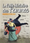 La folle histoire des femmes La Comdie d'Aix