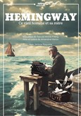 Hemingway, ce vieil homme et sa mre Parc des Expositions de la Beaujoire