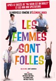 Les femmes sont folles L'Odeon Montpellier