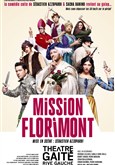 Mission Florimont Théâtre Gaîté Rive Gauche Mission Florimont Théâtre Gaîté Rive Gauche