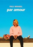 Paul Mirabel dans Par amour Thtre municipal de Muret