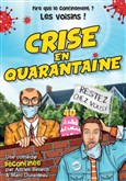 Crise en quarantaine Comdie de la Roseraie