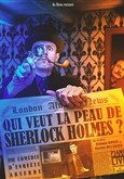 Qui veut la peau de Sherlock Holmes ? Espace Gerson