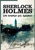 Sherlock Holmes : Les hommes qui dansent Cit des Congrs