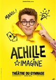 Achille dans Imagine Thtre de la Madeleine