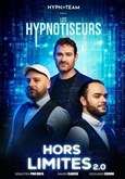 Les Hypnotiseurs dans Hors Limites 2.0 La Compagnie du Caf-Thtre - Grande Salle