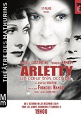 Arletty, un coeur trs occup Thtre des Mathurins - Studio