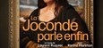 La Joconde parle enfin