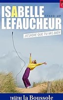 Isabelle Lefaucheur dans J'espre que tu vas bien