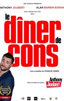 Le dner de cons | Avec Anthony Joubert